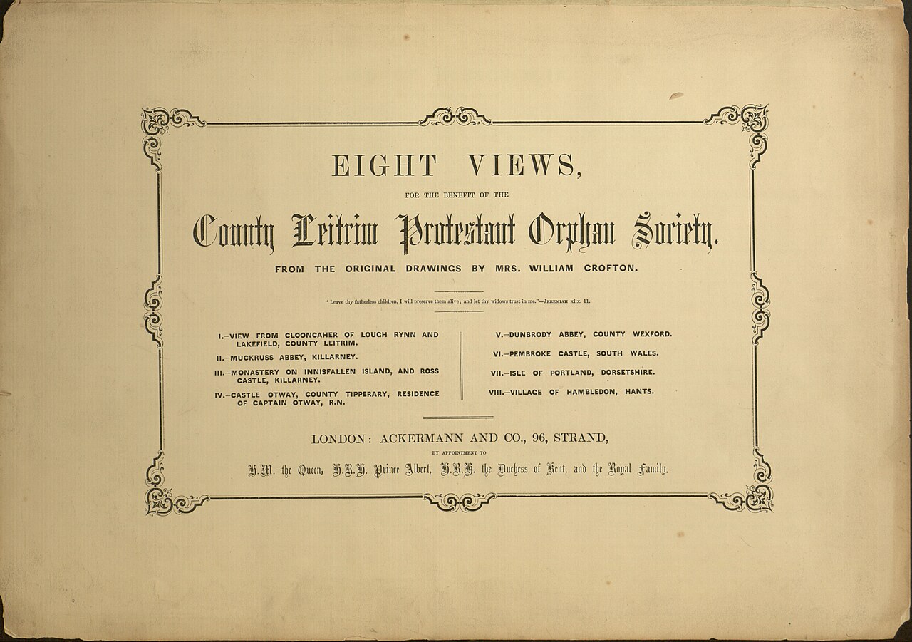 Title page for a book of 8 lithographs by Thomas Picken (b.1818) after drawings by Frances Emilia Crofton (1822-1910). known professionally as Mrs William Crofton, dated circa 1854. They were bound and sold in aid of the County Leitrim Protestant Orphan Society.