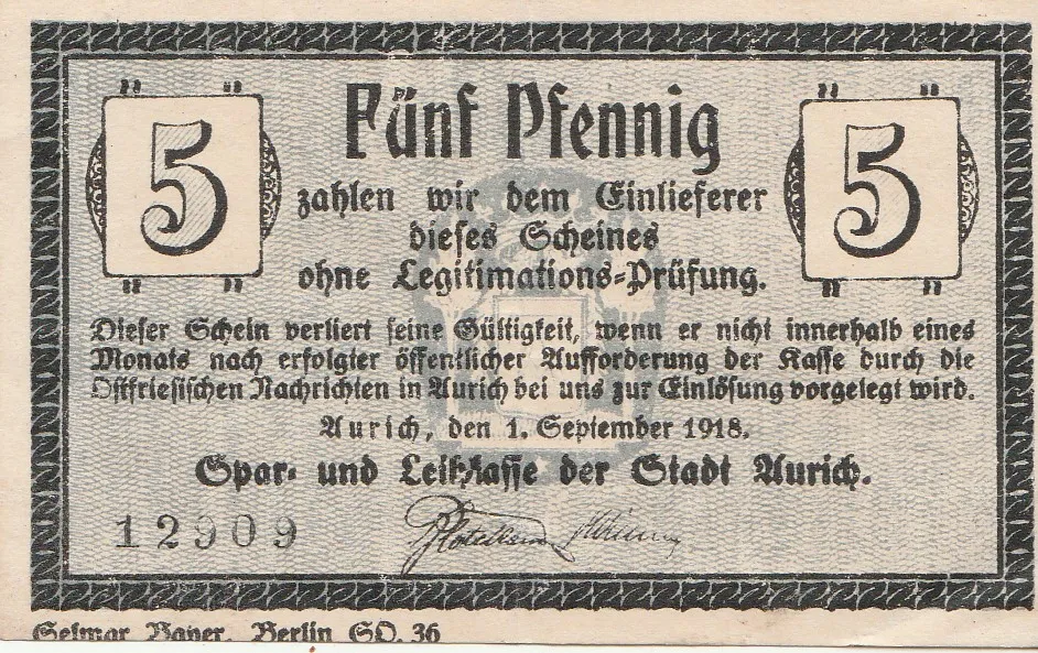 Deutsches Notgeld aus Aurich , im Wert von 5 Pfennig, aus dem Jahr 1918.