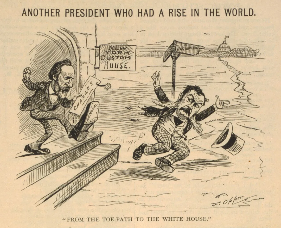 Page of Puck magazine with cartoon showing Chester Arthur kicked out of the New York Custom House, by Rutherford B. Hayes holding paper "charges," in front of sign pointing to Washington. "Another president who had a rise in the world - From the toe-path to the White House"