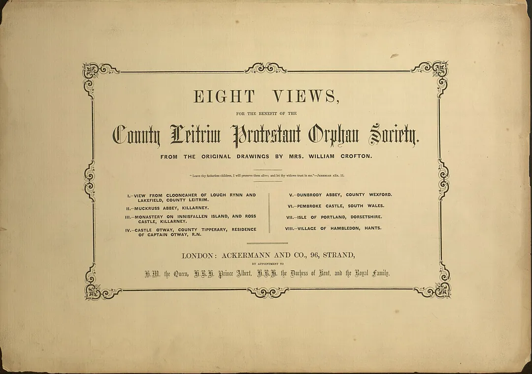 Title page for a book of 8 lithographs by Thomas Picken (b.1818) after drawings by Frances Emilia Crofton (1822-1910). known professionally as Mrs William Crofton, dated circa 1854. They were bound and sold in aid of the County Leitrim Protestant Orphan Society.