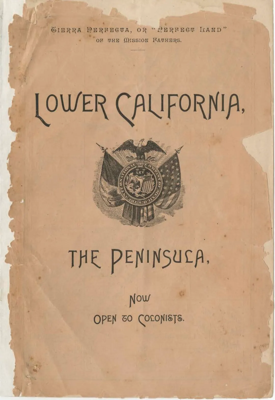"Lower California: 'Tierra Perfecta,' or Perfect Land" (1887), published by the International Company of Mexico.