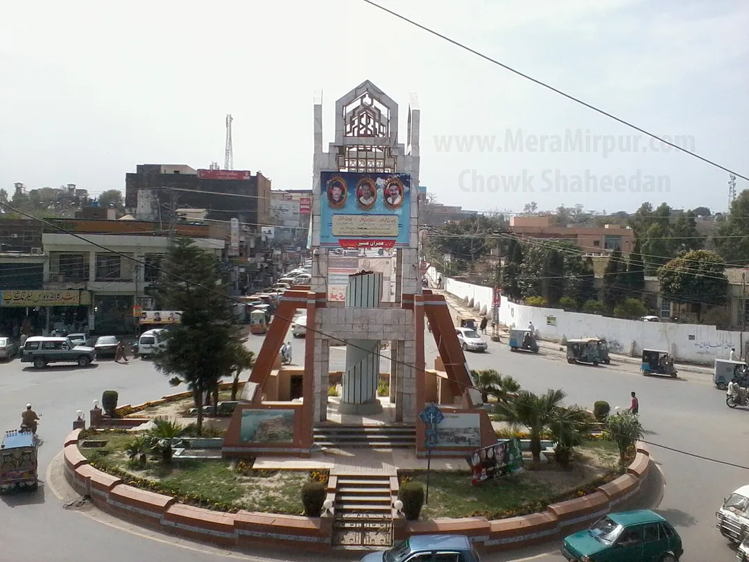 Chowk Shaheedan in Mirpur City is the hub of city.